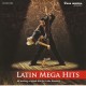 LATIN MEGA HITS